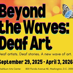 Event postcard reading Beyond the Waves: Deaf Art, with a butterfly graphic and show dates.